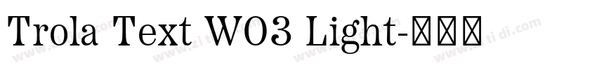 Trola Text W03 Light字体转换
